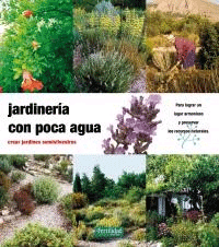 Jardinería con poca agua, , jardinería