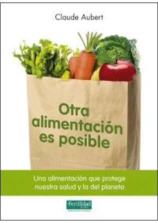 Otra alimentación es posible, , nutrición | alimentación