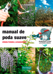 Manual de poda sueve: arboles frutales y ornamentales, , botánica | jardinería