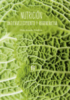 Nutrición antienvejecimiento y regenerativa, , nutrición