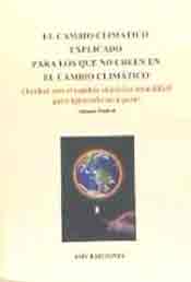 El cambio climático explicado para los que no creen en el cambio climático, , cambio climático