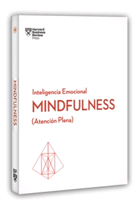 Mindfulness (Serie Inteligencia Emocional de HBR), , psicología
