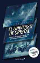 El universo de cristal, , ciencia y conocimiento general | divulgación científica