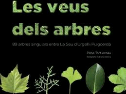 Les veus dels arbres : 89 arbres singulars entre La Seu d’Urgell i Puigcerdà, , botánica