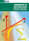Fundamentos de matemáticas. Introducción al álgebra lineal y al cálculo en una y varias variables, , matemáticas