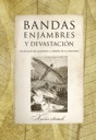 Bandas , enjambres y devastación, , zoología