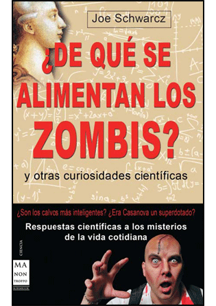 ¿De qué se alimentan los zombis? y otras curiosidades científicas., , divulgación científica | conocimiento en general