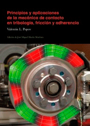 Principios y aplicaciones de la mecánica de contacto en tribología, fricción y adherencia, , mecánica y termodinámica