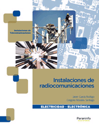 Instalaciones de radiotelecomunicaciones de Javier García Rodrigo, 9788497320788, INGENIERÍA, ingeniería, Paraninfo, SA Editorial, Español