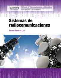 Sistemas de radiocomunicaciones de Ramón Ramírez Luz,, 9788497324489, INGENIERÍA, ingeniería | ingenieria electrónica, Paraninfo, SA Editorial, Español