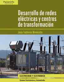 Desarrollo de redes eléctricas y centros de transformación, , electricidad