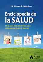 Enciclopedia de la salud de Richardson, Michael S., 9788497357791, MEDICINA, salud, Amat, Español