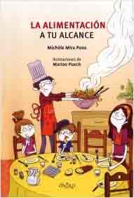 La alimentación a tu alcance, , lectura desde 10 años