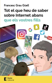 Tot el que heu de saber sobre Internet abans que els vostres fills, , informática