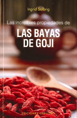 Las incríbles propiedades de las bayas de Goji., , nutrición | alimentación