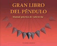 Gran libro del péndulo:manual práctico de radiestesia, Noaut, parapsicología