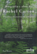 Biografía y obra de Rachel Carson: precursora del movimiento ecologista de Brooks,Paul, 9788497845687, CIENCIAS BIOLÓGICAS | GENERALIDADES, ecología | biografías, Gedisa, Español