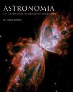 Astronomía. De Galileo a los telescopios espaciales., , astronomía