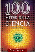 100 mites de la ciència., , ciencia y conocimiento general