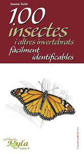 100 insectes i altres invertebrats fàcilment identificables., , zoología