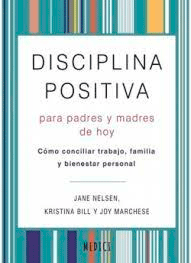 Disciplina Positiva Para Padres Y Madres, , pedagogía