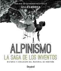 ALPINISMO. La saga de los inventos, , deporte