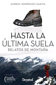 Hasta la última suela. Relatos de montaña, , deporte