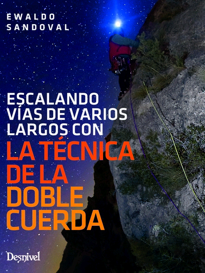Escalando vías de varios largos con la técnica de la doble cuerda, , geografía | deporte