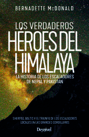 Los verdaderos héroes del Himalaya: la historia de los escaladores de Nepal y Pakistán, , geografía | deporte