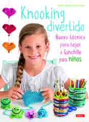 Knooking divertido. Nueva técnica para tejer a Ganchillo para niños, , manualidades