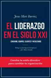 El liderazgo en el siglo XXI, , management