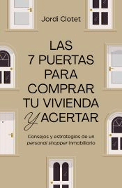 Las 7 puertas para comprar tu vivienda y acertar, , marketing