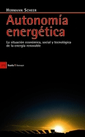 Autonomía energética. La situación económica, social y tecnológica de la energía renovable., , ecología