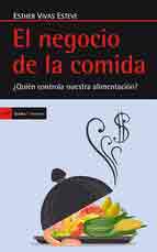El negocio de la comida. ¿Quién controla nuestra alimentación?, , alimentación