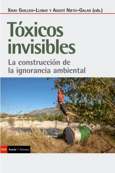 Tóxicos invisibles de Guillem-Llobat, Ximo, 9788498889765, CIENCIAS BIOLÓGICAS, ecología, Icaria editorial, Español