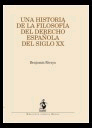 Una historia de la filosofía del derecho española del siglo XX., , filosofía | historia