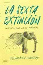 La sexta extinción de Kolbert, Elizabeth, 9788498927795, CIENCIAS BIOLÓGICAS, evolución, Crítica, SA Editorial, Español