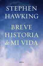 Breve historia de mi vida, , ciencia y conocimiento general | divulgación científica | biografías