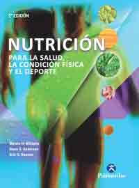 Nutrición para la salud, la condición física y el deporte, , nutrición
