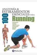Anatomía & 100 estiramientos esenciales para Running, , deporte | anatomía