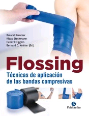 FLOSSING. Técnicas de aplicación de las bandas compresivas, , medicina | medicina alternativa