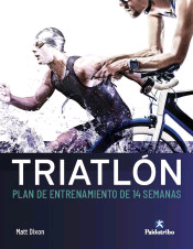 Triatlón. Plan de entrenamiento de 14 semanas, , deporte