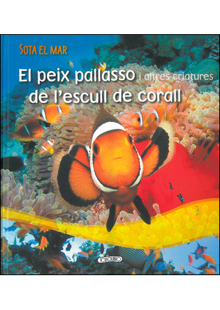 El peix pallasso i altres criatures de l’escull de corall, Noaut, ciencias infantil y juvenil | lectura infantil