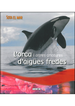 L’orca i altres criatures d’aigues fredes, Noaut, ciencias infantil y juvenil | lectura infantil