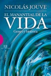 El manantial de la vida. Genes y bioética, , biología | genética