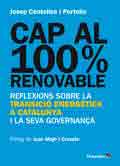 Cap al 100% renovable. Reflexions sobre la transicio energetica a catalunya i la seva governança, , energías renovables | energías en general