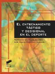 El entrenamiento táctico y decisional en el deporte, , deporte