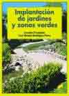 Implantación de jardines y zonas verdes de Fernández; Rodríguez, 9788499588759, CIENCIAS BIOLÓGICAS, ecología | medio ambiente, Síntesis, SA Editorial, Español