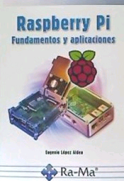 Raspberry Pi. Fundamentos y aplicaciones, , informática