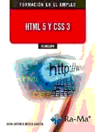 HTML 5 Y CSS 3 de Recio, Juan Antonio, 9788499649139, INFORMÁTICA, informática, Ra-Ma, Español